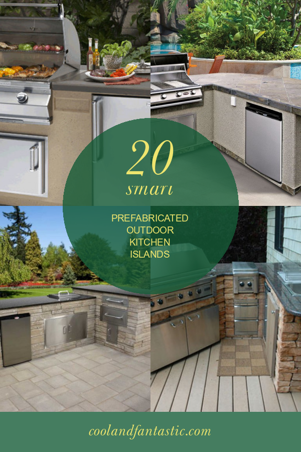 20 Smart Prefabricated Outdoor Kitchen islands Home, Family, Style